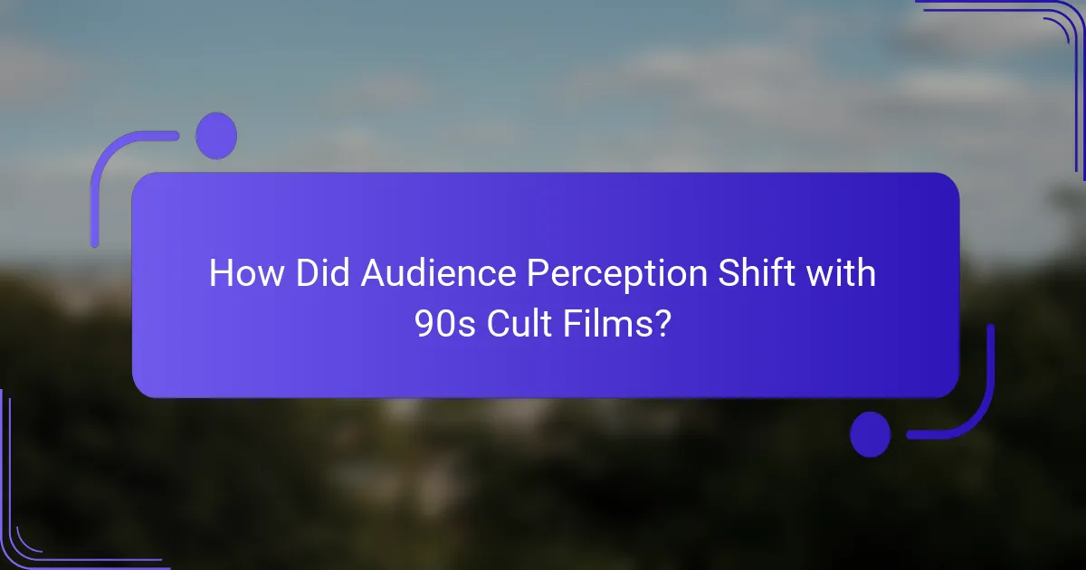 How Did Audience Perception Shift with 90s Cult Films?