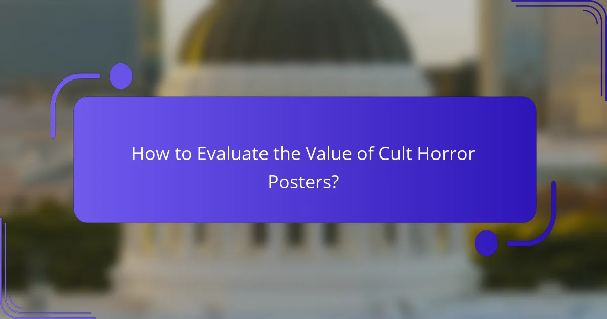 How to Evaluate the Value of Cult Horror Posters?
