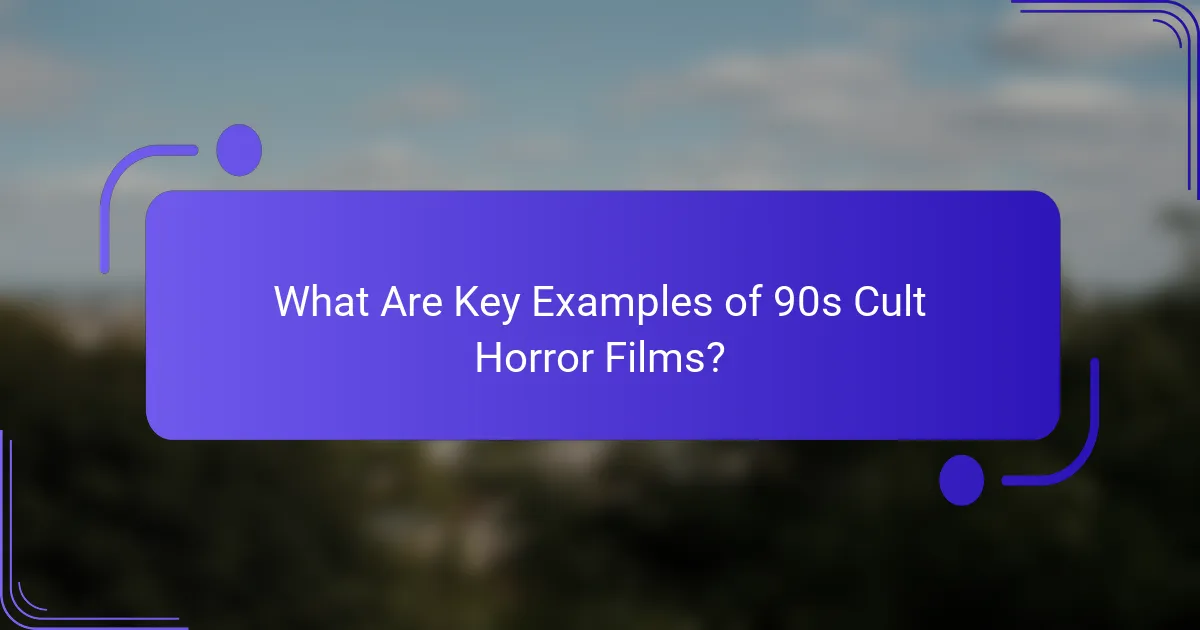 What Are Key Examples of 90s Cult Horror Films?
