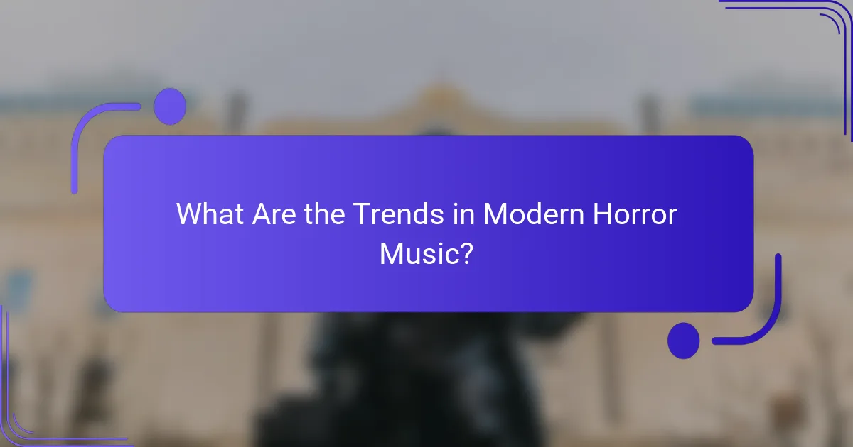What Are the Trends in Modern Horror Music?