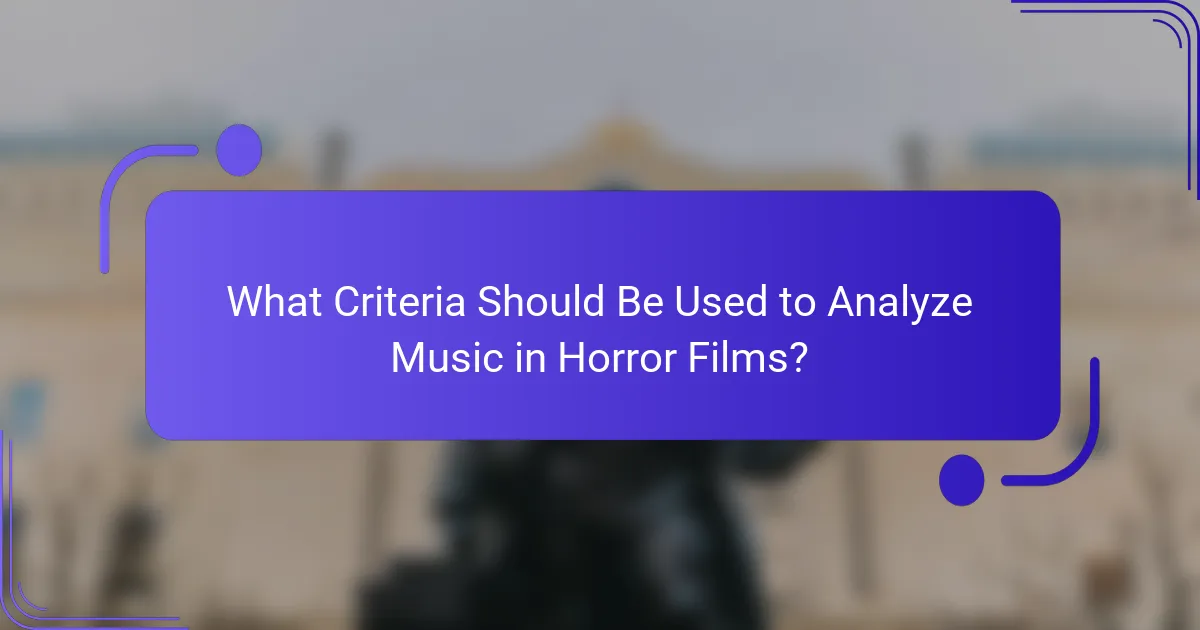 What Criteria Should Be Used to Analyze Music in Horror Films?