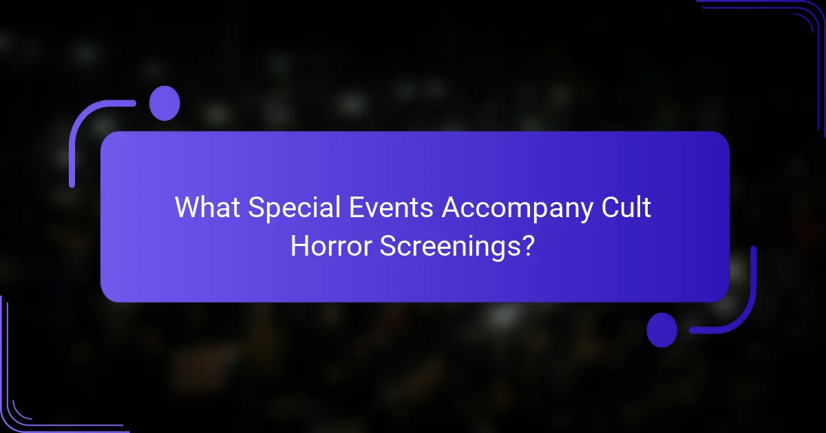 What Special Events Accompany Cult Horror Screenings?